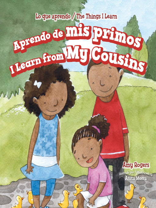 Title details for Aprendo de mis primos / I Learn From My Cousins by Amy Rogers - Wait list